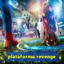 plataforma revenge